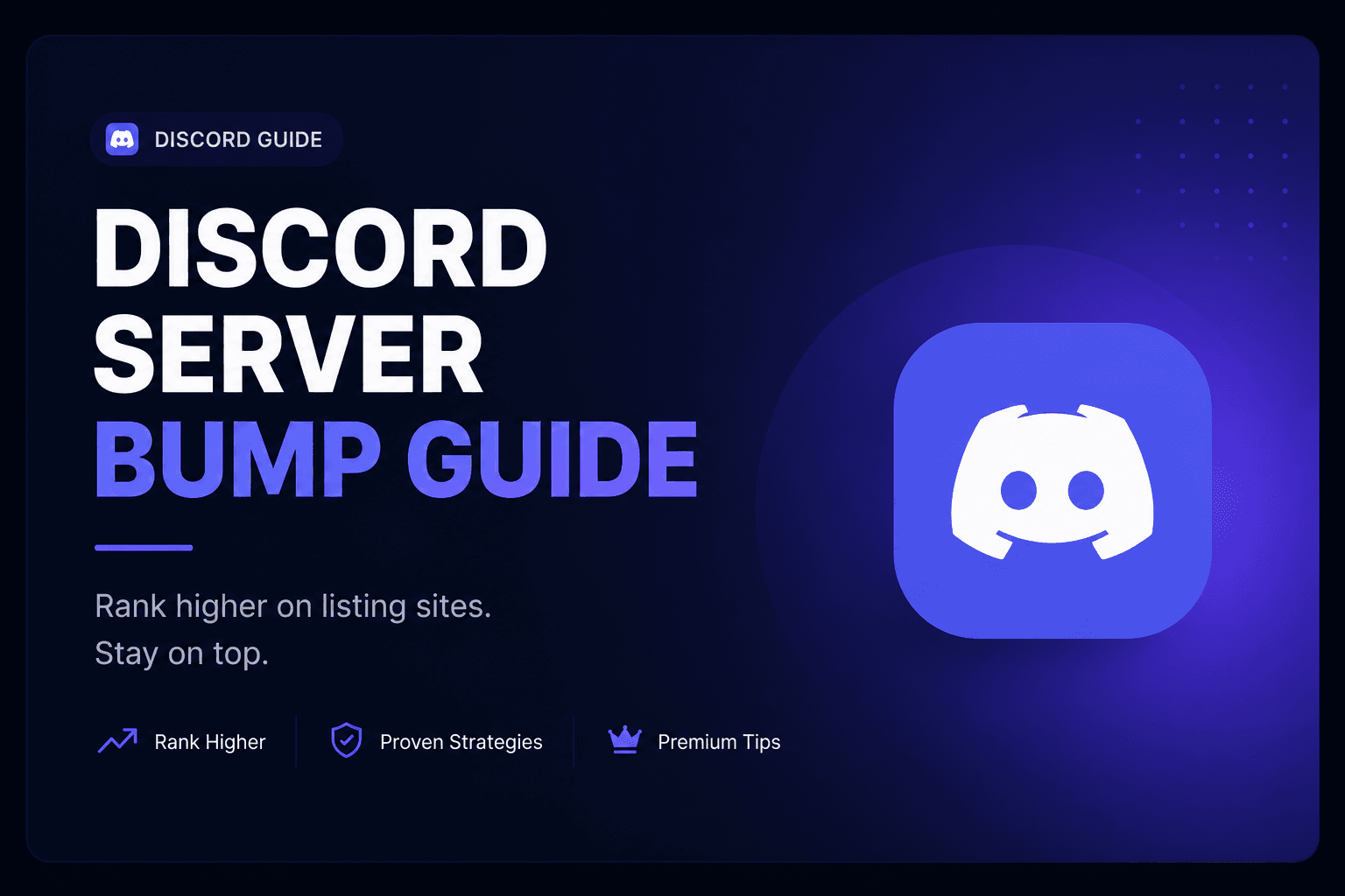 Discord Server Bump Guide: How to Rank Higher on Listing Sites