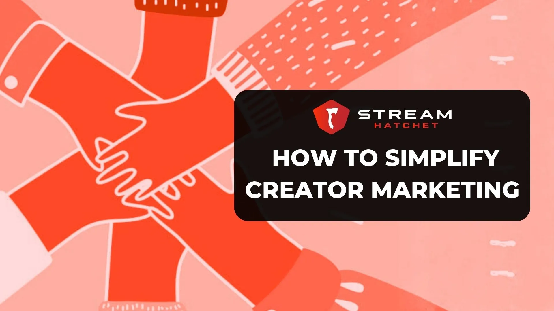 Creator Communities: A Single Solution for Creator Marketing