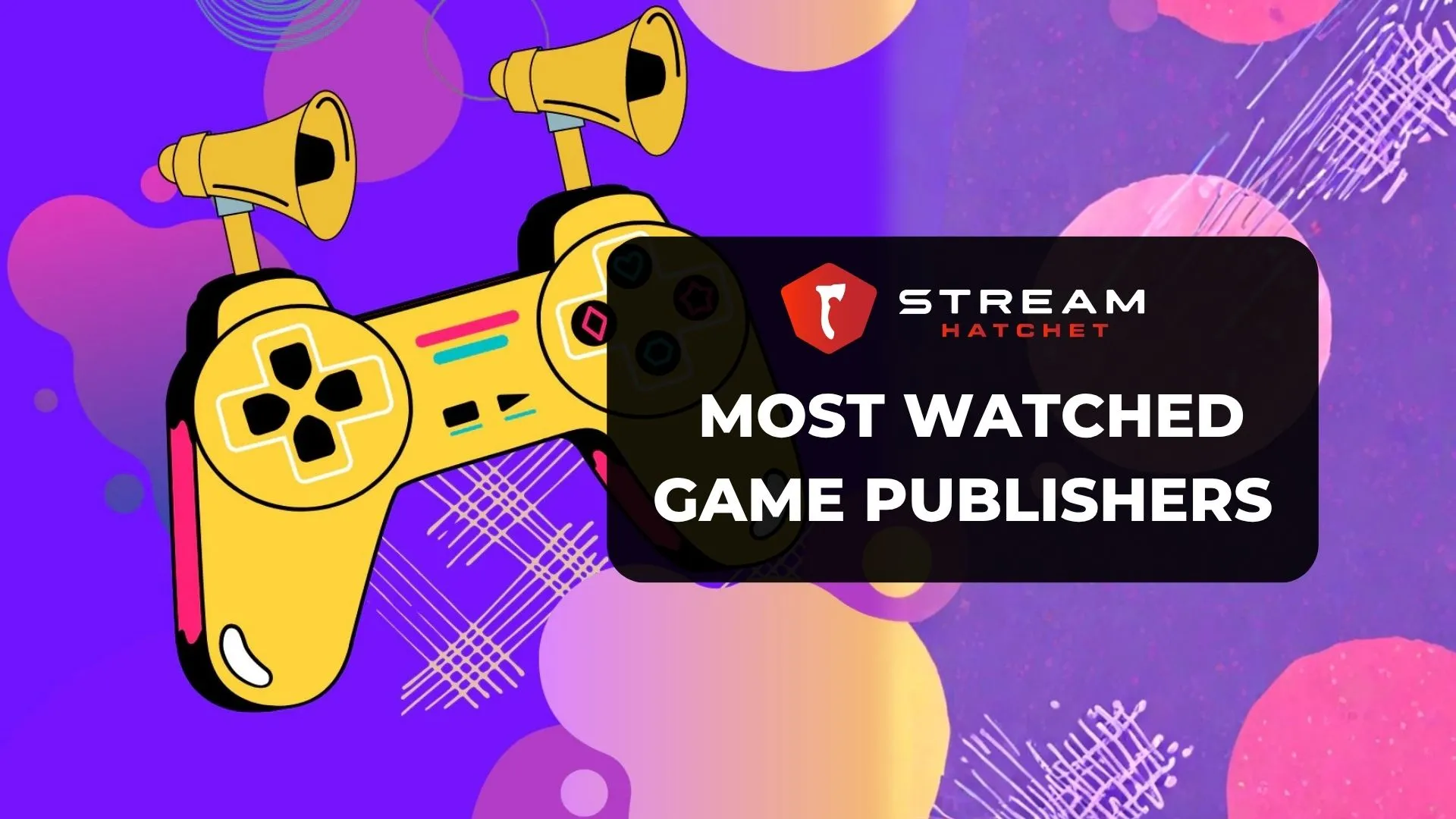 Most Watched Game Publishers on Live Streaming
