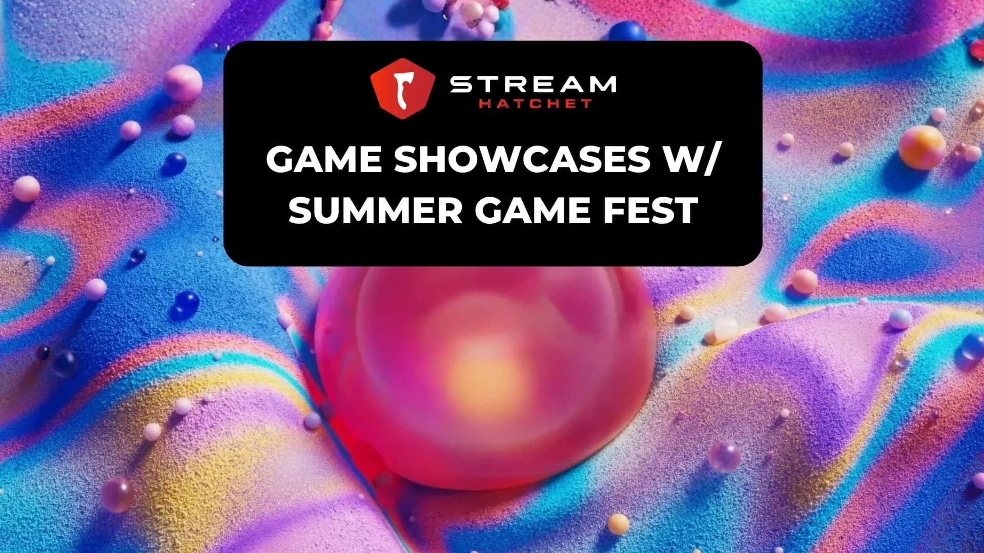 Summer Game Fest & Game Showcases on Live Streaming
